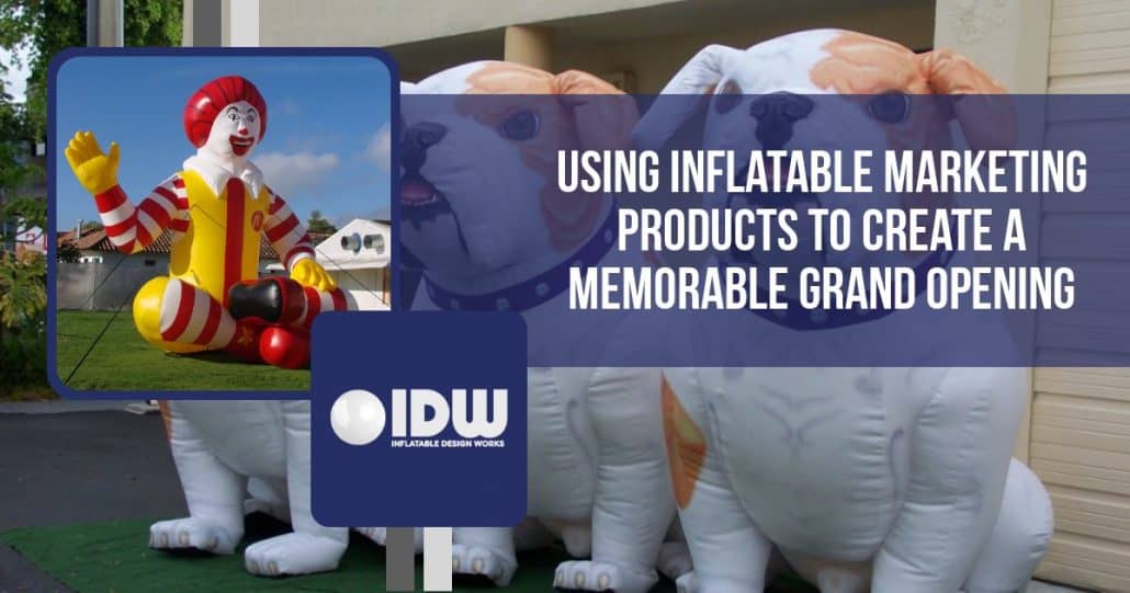 Using Inflatable Marketing Products to Create a Memorable Grand Opening