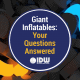 Giant Inflatables: Your Questions Answered