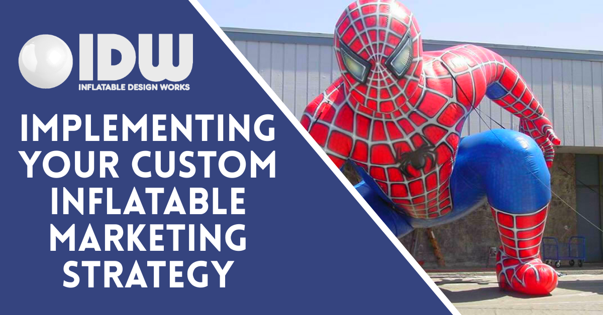 Implementing Your Custom Inflatable Marketing Strategy