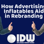 How Advertising Inflatables Aid in Rebranding